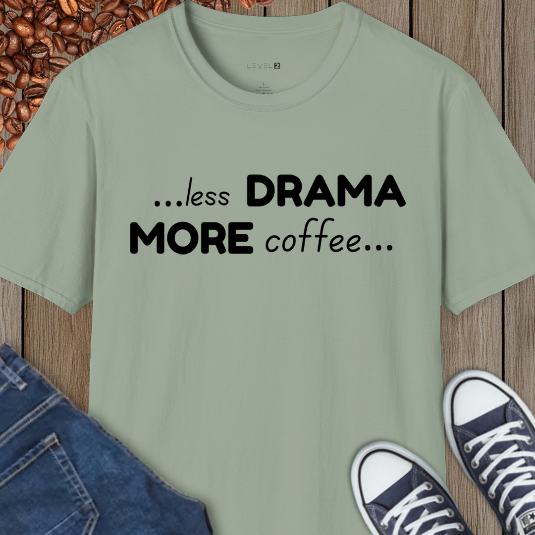 Less Drama or Coffee - #131
