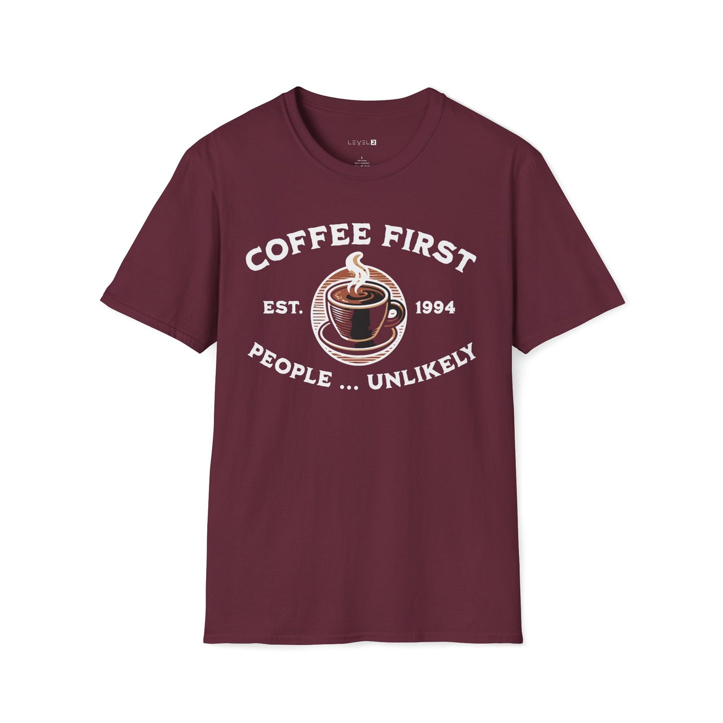 Coffee First, People Unlikely, Classic Fit, Comfort T-Shirt - #088