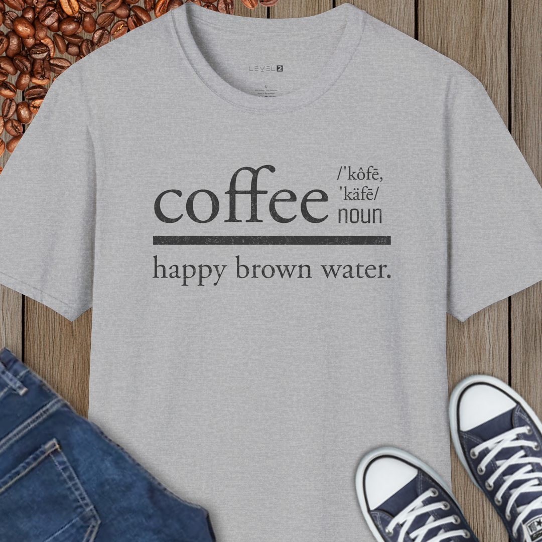 Coffee Happy Brown Water Classic Fit, Comfort T-Shirt - #014