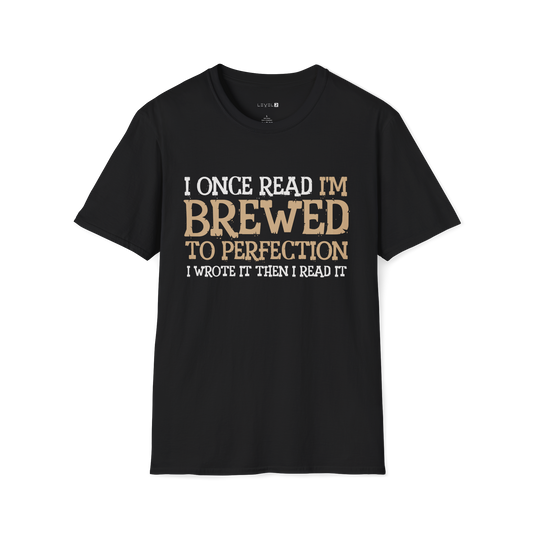 I Once Read That I'm Brewed to Perfection - #016