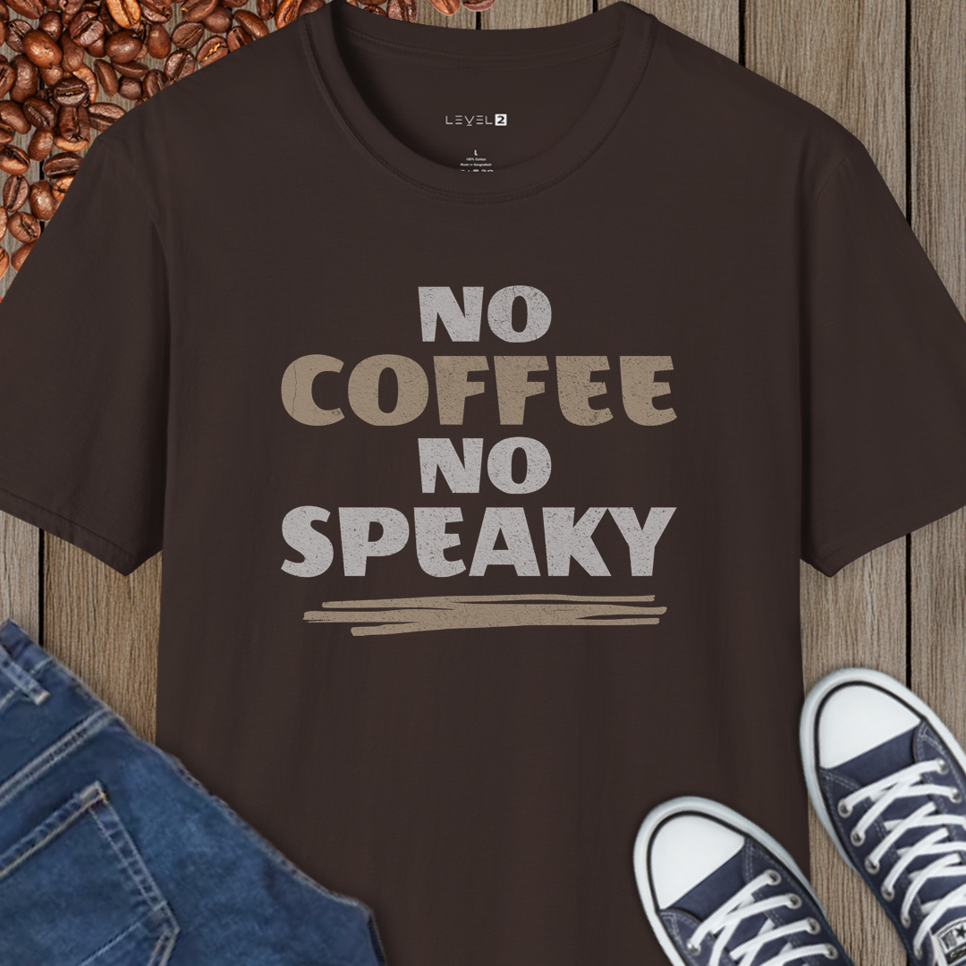 No Coffee No Speaky Classic Fit, Comfort T-Shirt - #034