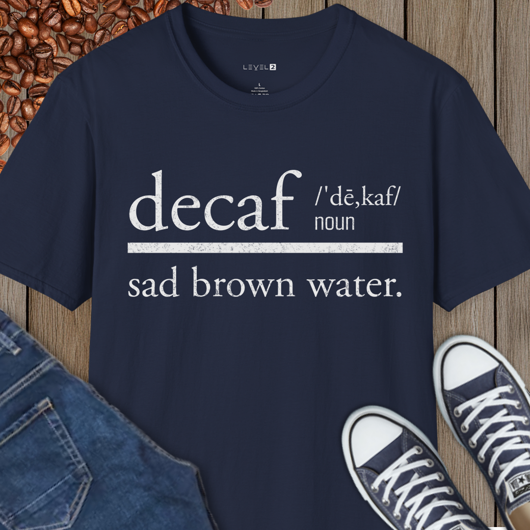Decaf, Sad Brown Water - #043
