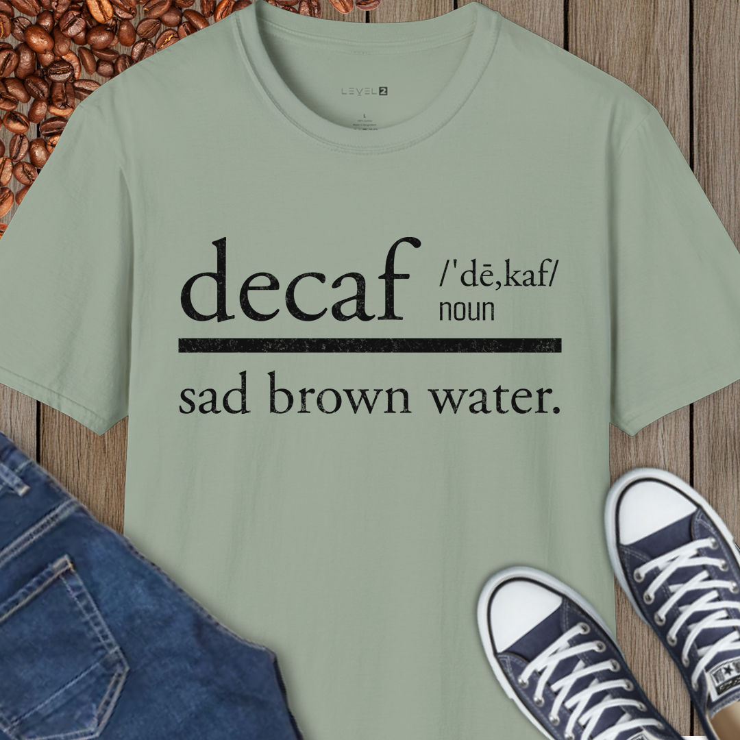 Decaf, Sad Brown Water - #043