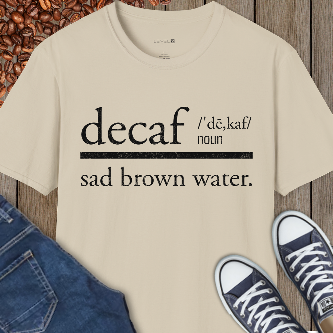 Decaf, Sad Brown Water - #043