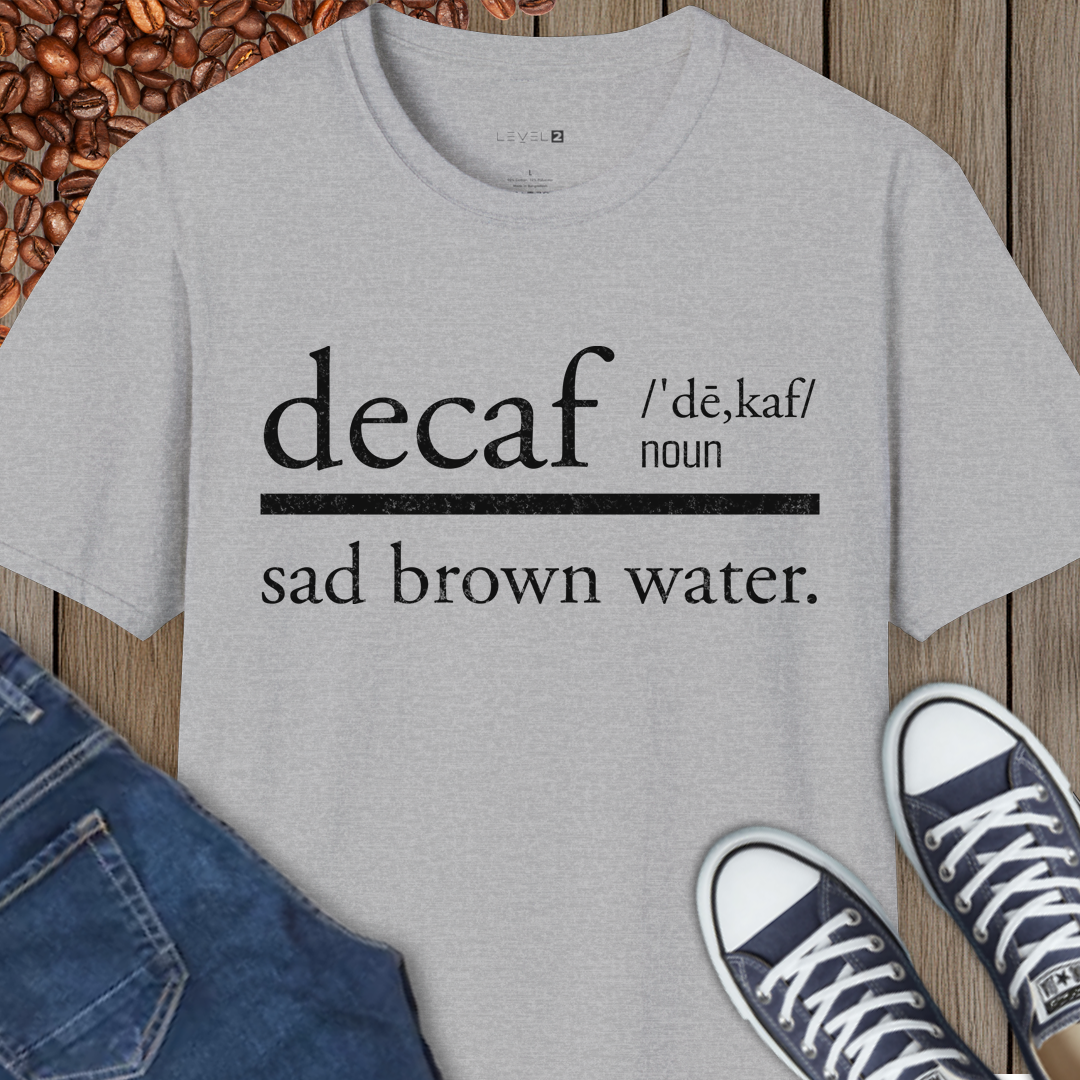Decaf, Sad Brown Water - #043