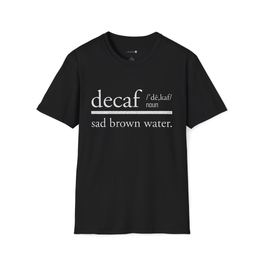 Decaf, Sad Brown Water - #043