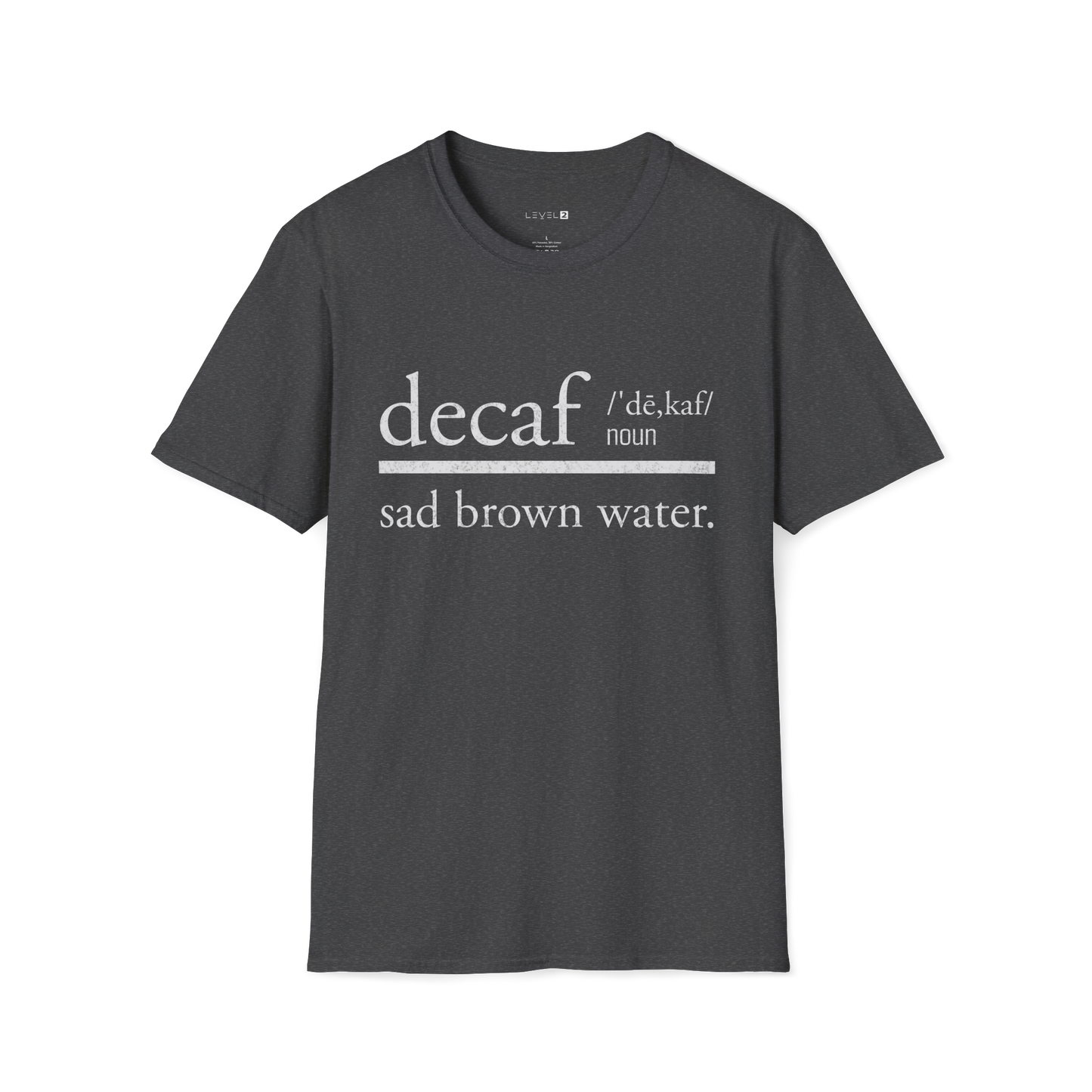 Decaf, Sad Brown Water - #043