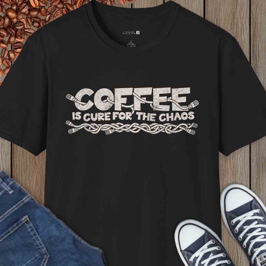 Coffee is Cure For the Chaos - #058a