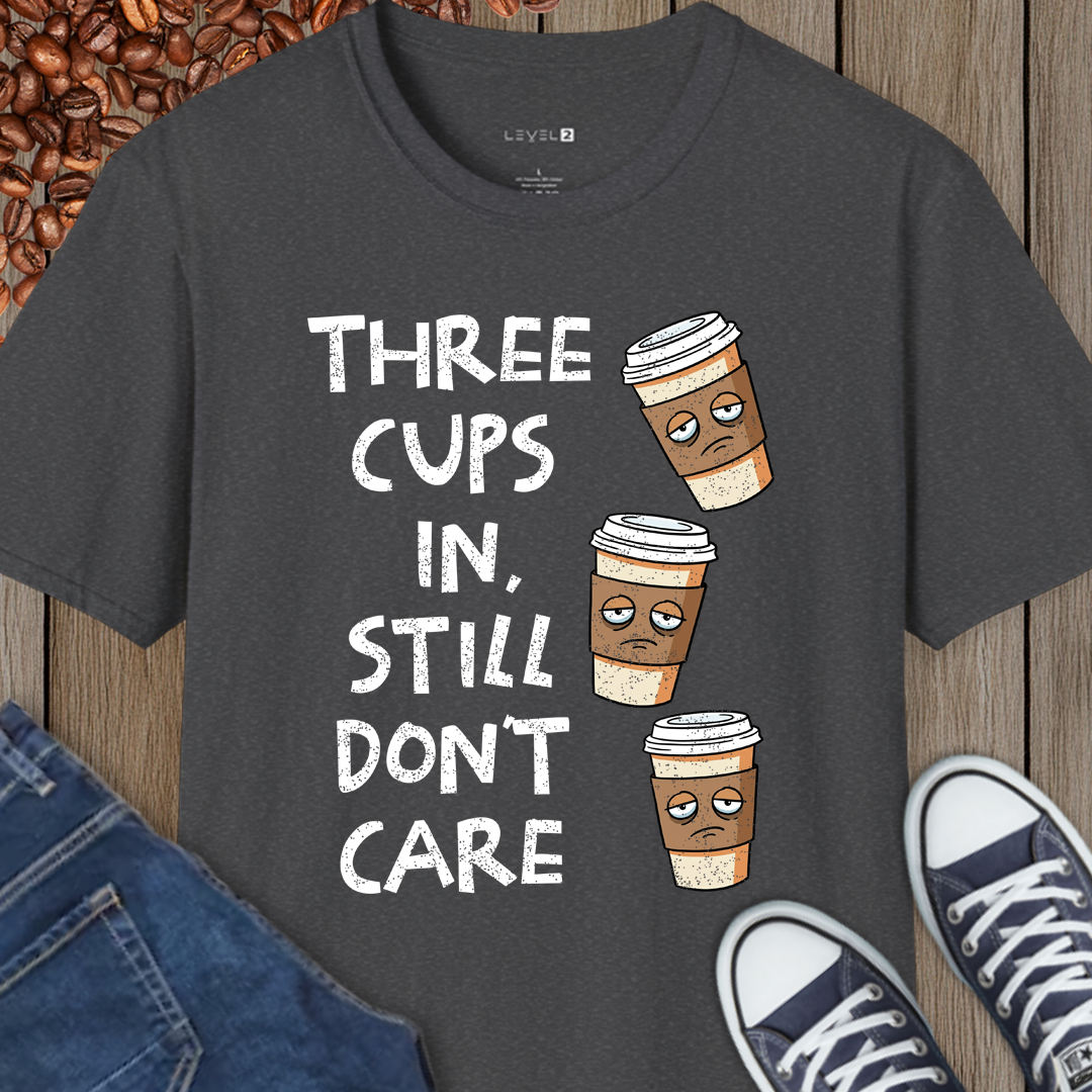 Three Cups In Still Don't Care - #086