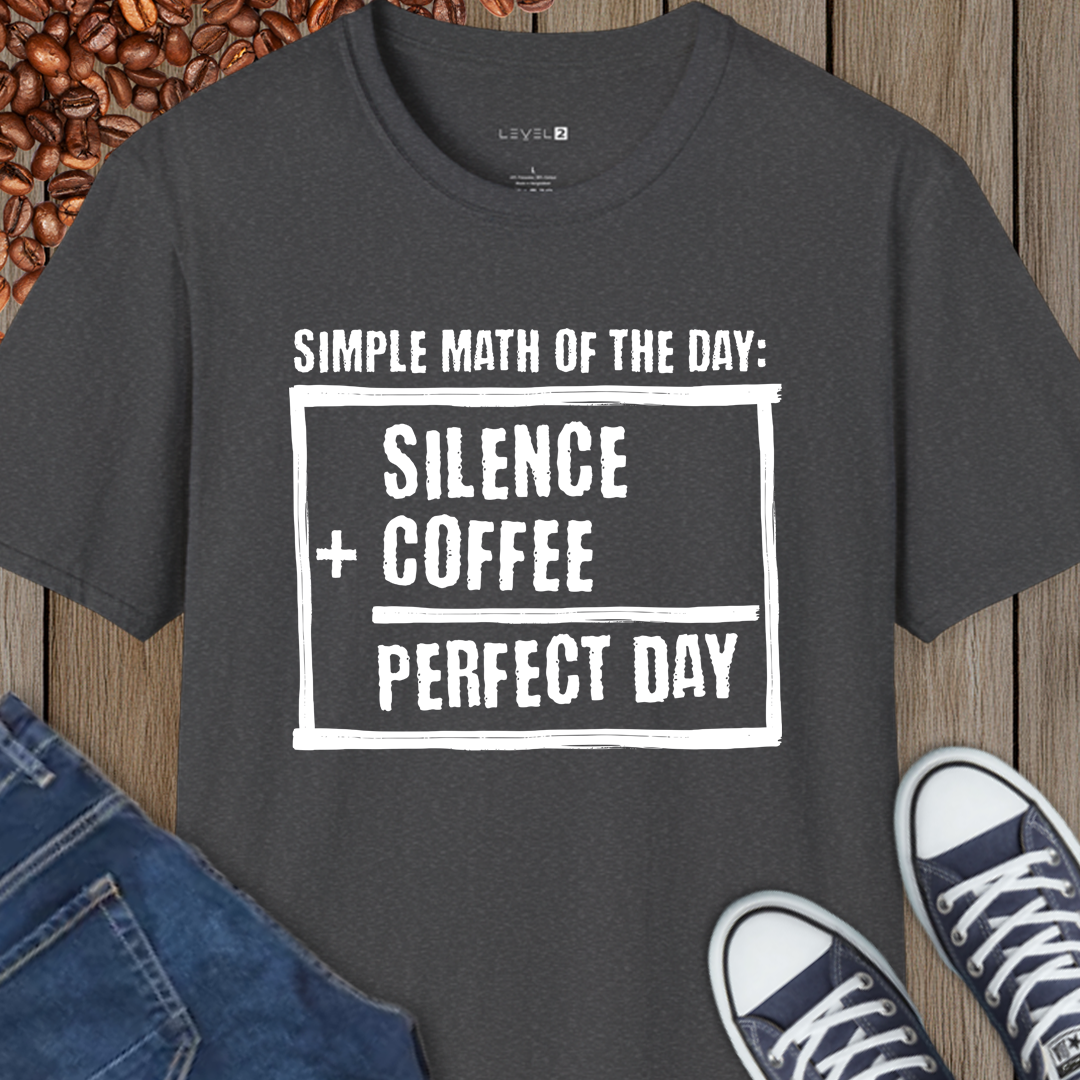 Simple Math of the Day, Silence + Coffee = Perfect Day - #087