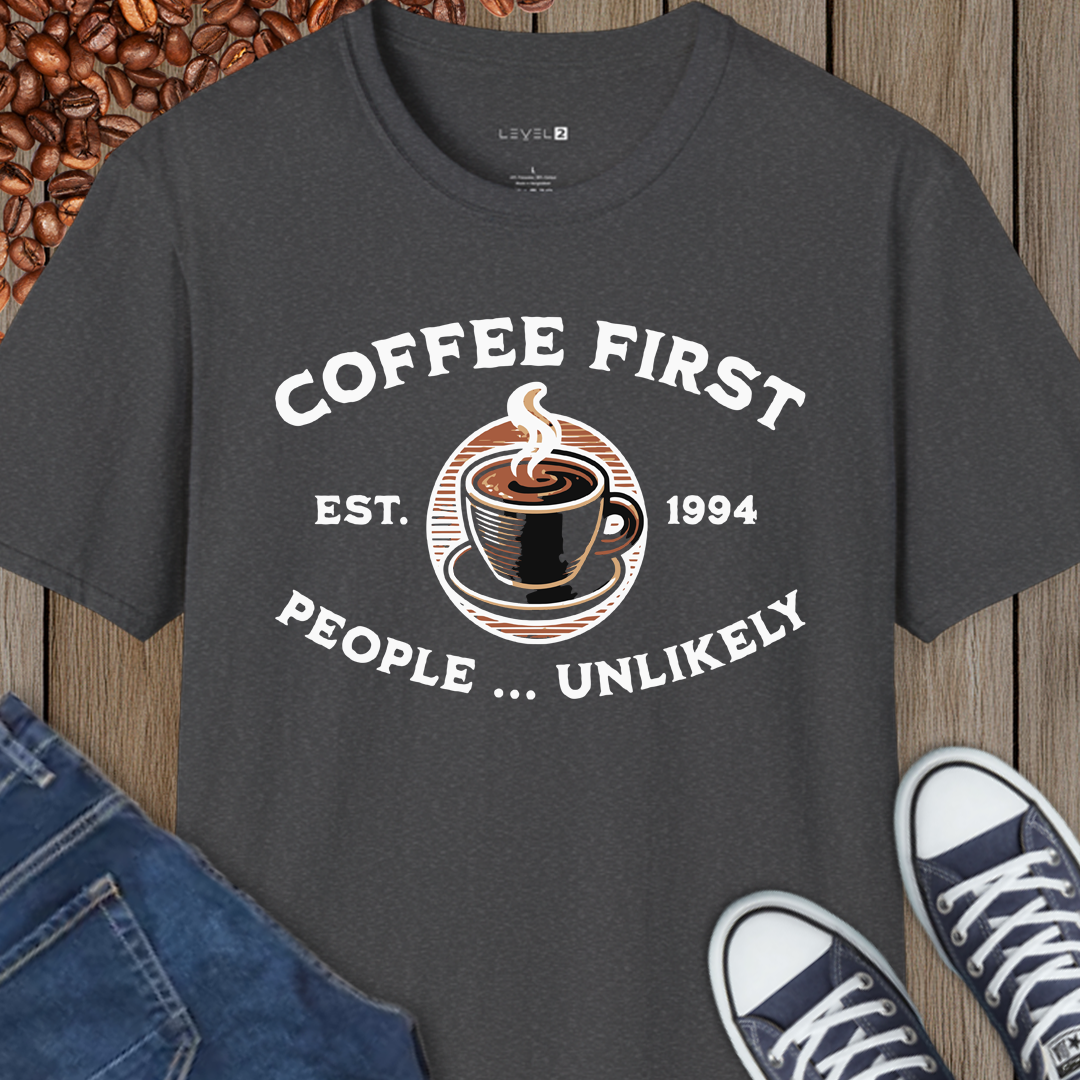 Coffee First, People Unlikely - #088