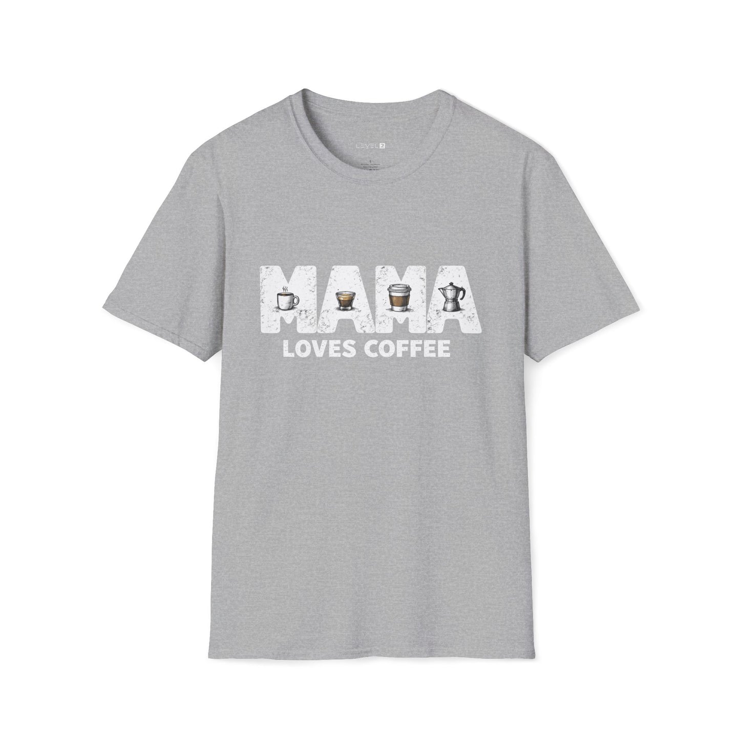 Mama Loves Coffee Classic Fit, Comfort T-Shirt - #068