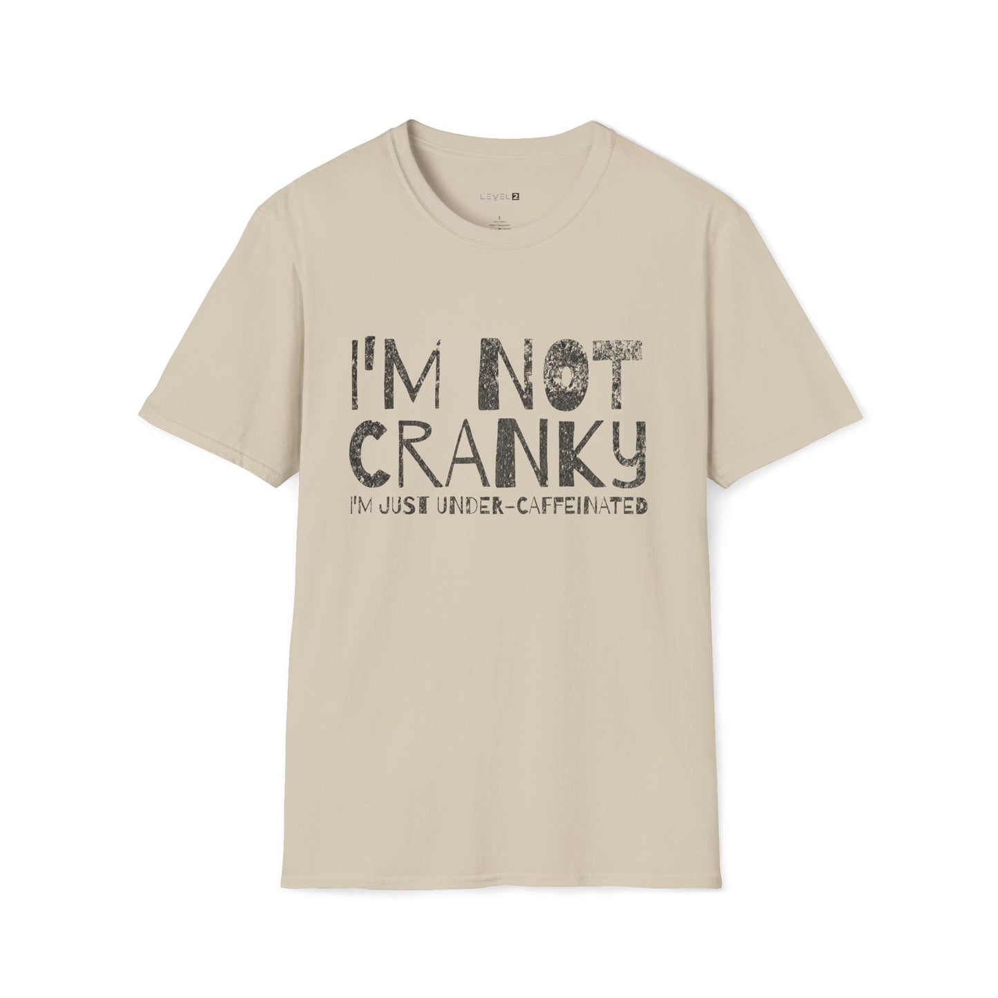 I'm Not Cranky, I'm Just Under-Caffeinated - #040b