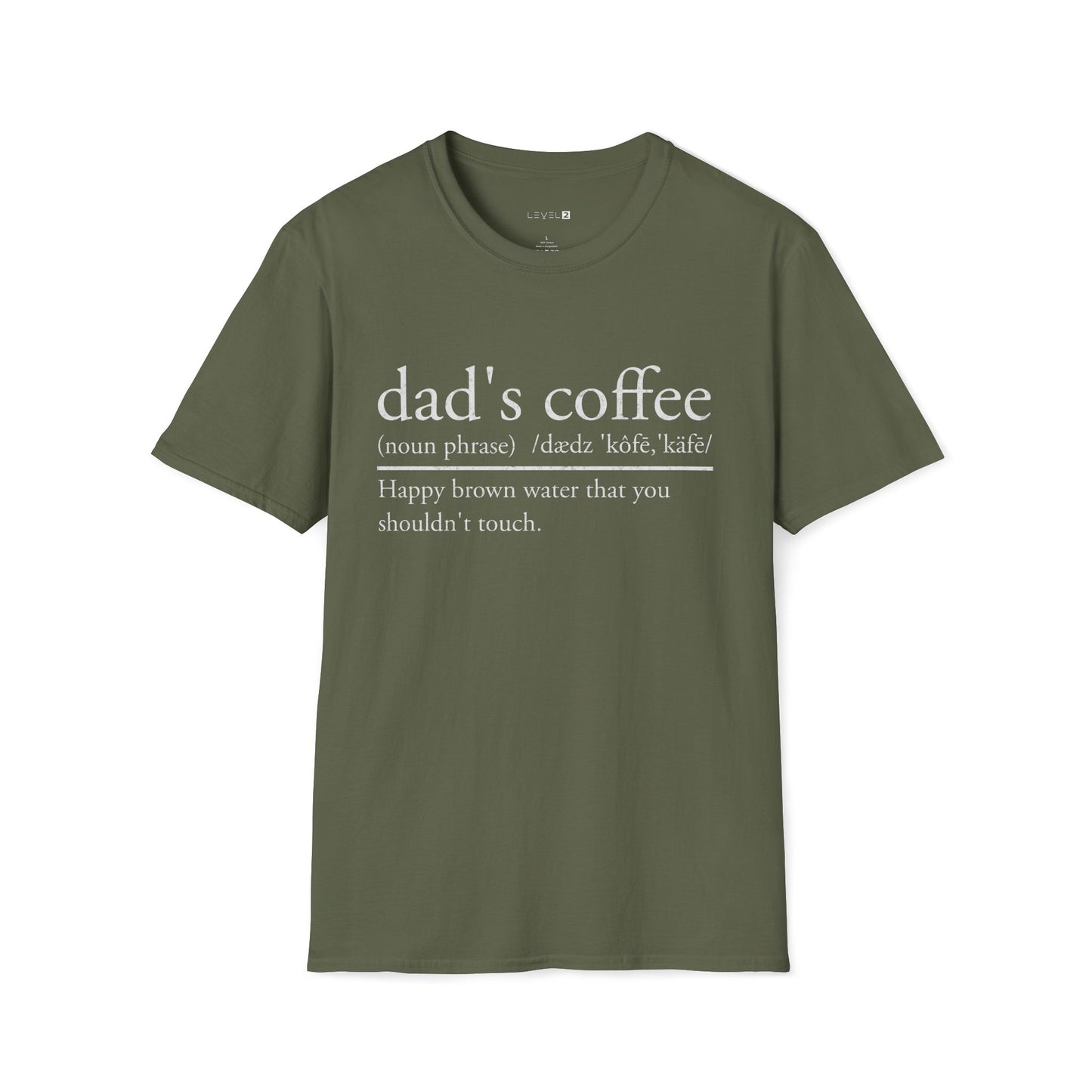 Dad's Coffee Happy Brown Water Classic Fit - #098