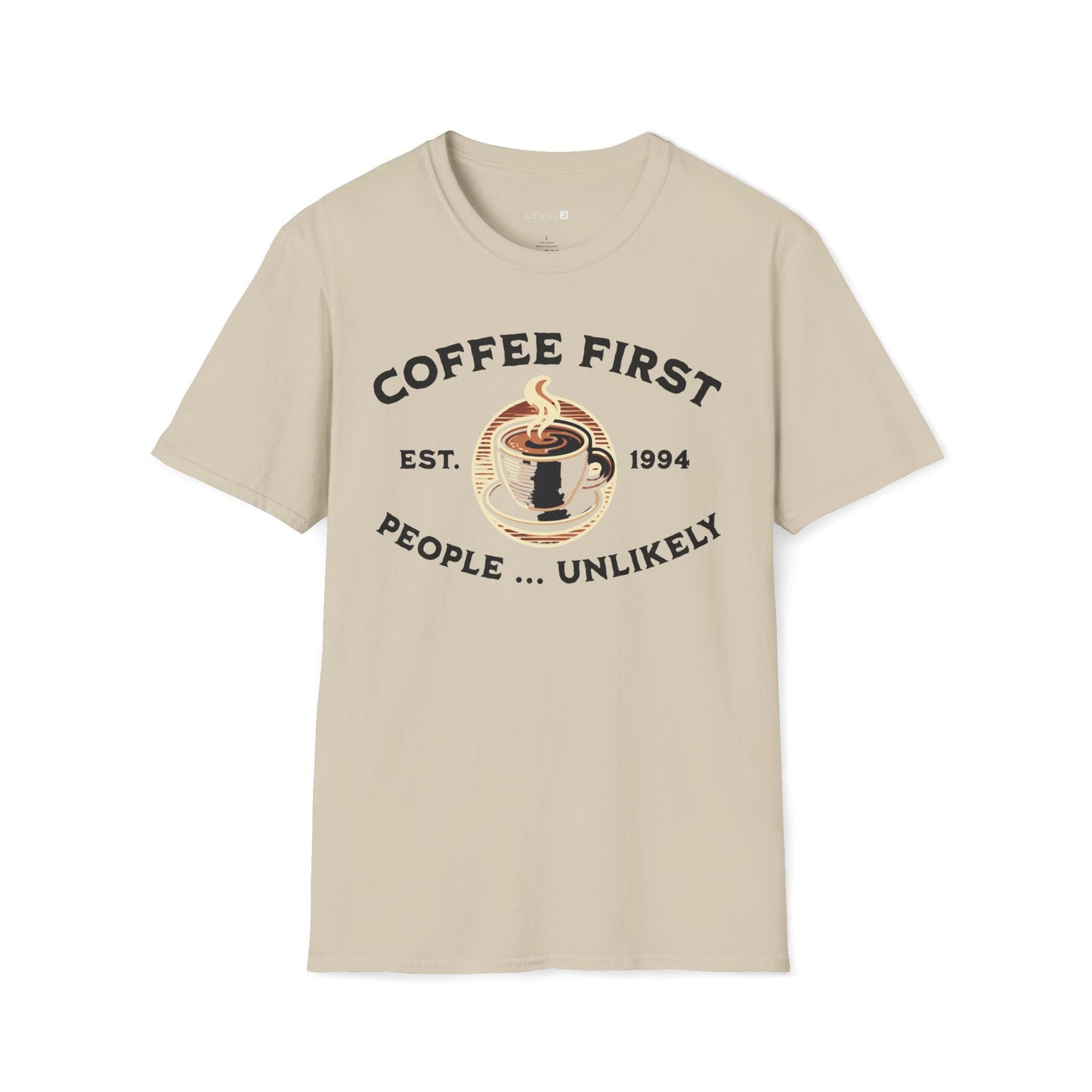 Coffee First, People Unlikely, Classic Fit, Comfort T-Shirt - #088