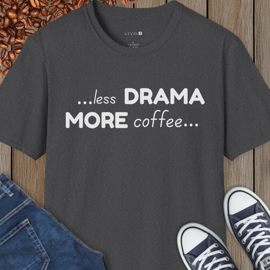 Less Drama or Coffee - #131