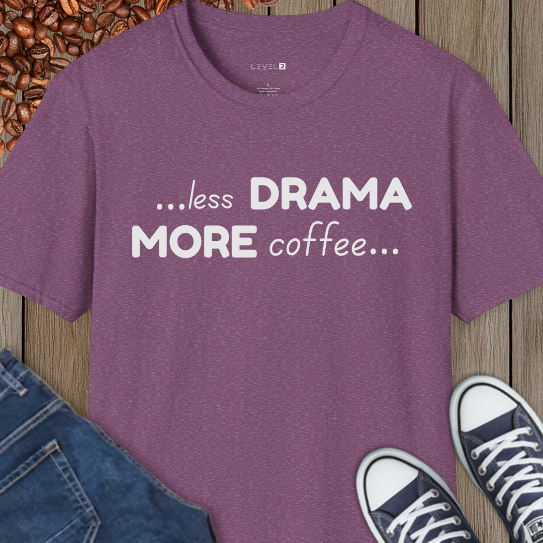 Less Drama or Coffee - #131