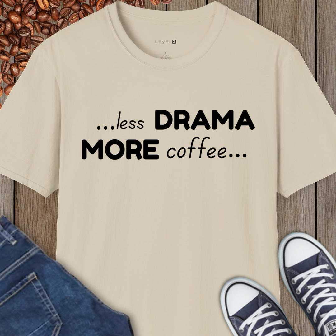 Less Drama or Coffee - #131