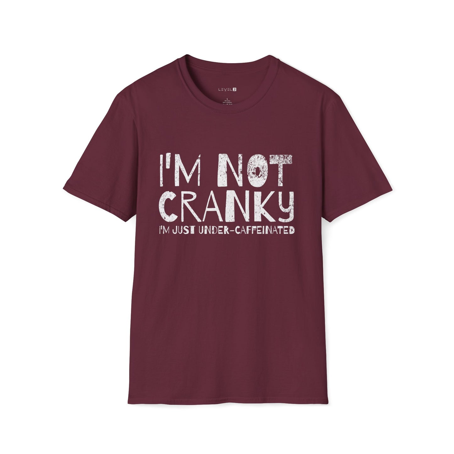 I'm Not Cranky, I'm Just Under-Caffeinated - #040b
