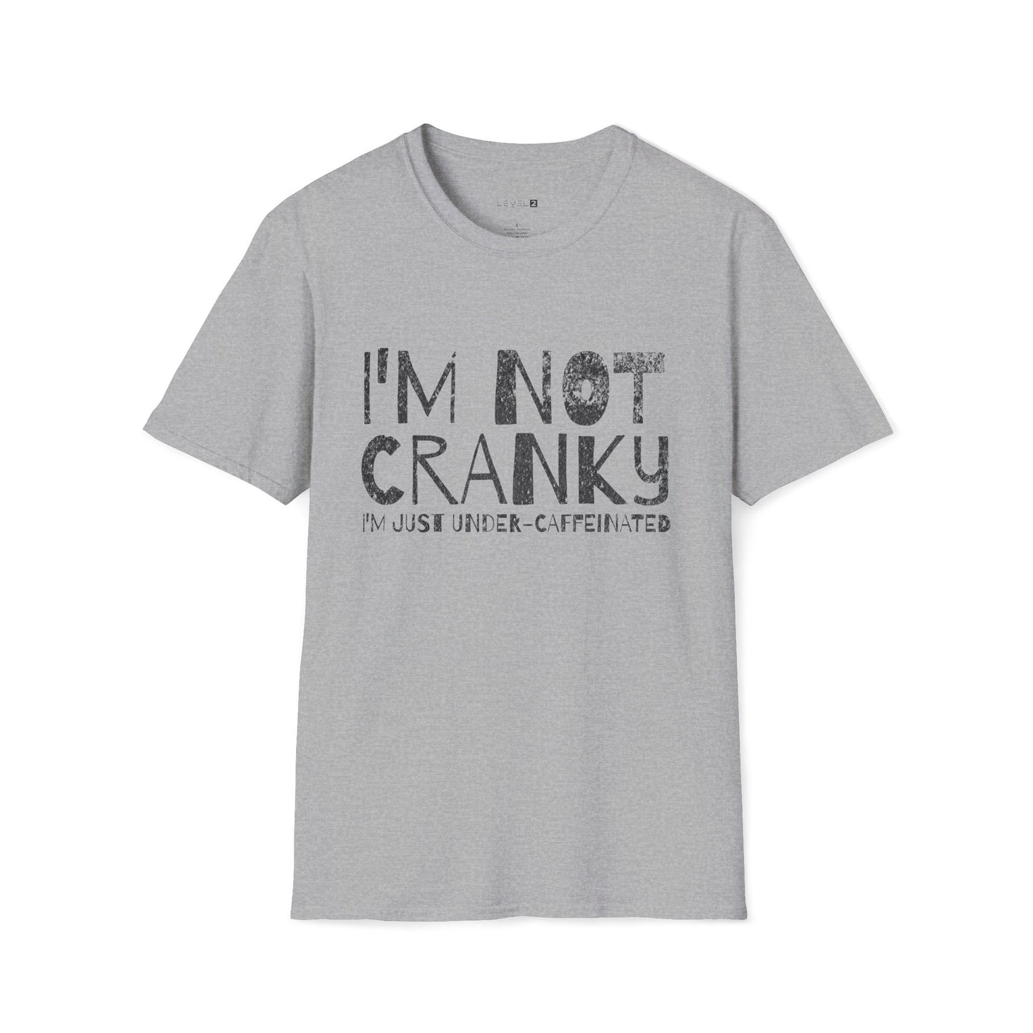 I'm Not Cranky, I'm Just Under-Caffeinated - #040b