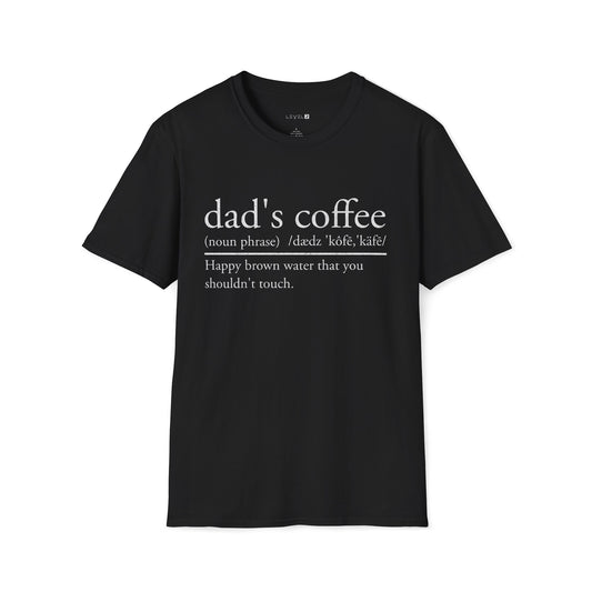 Dad's Coffee Happy Brown Water Classic Fit - #098