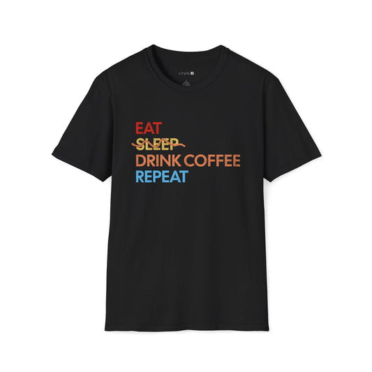 Eat Sleep Drink Coffee Repeat - #071