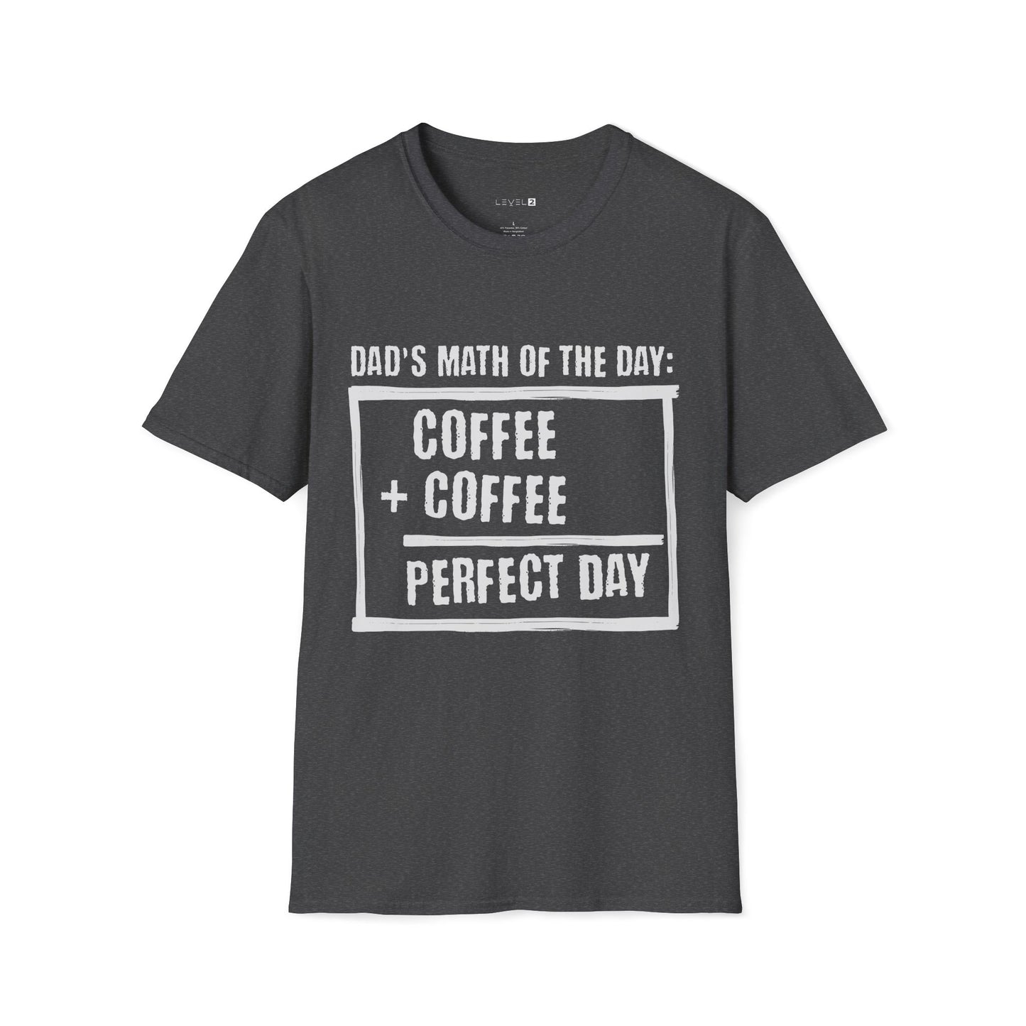 Dad's Math of the Day Classic Fit - #101