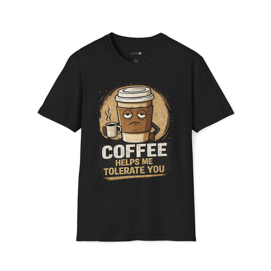 Coffee Helps Me Tolerate You, Classic Fit, Comfort T-Shirt - #089