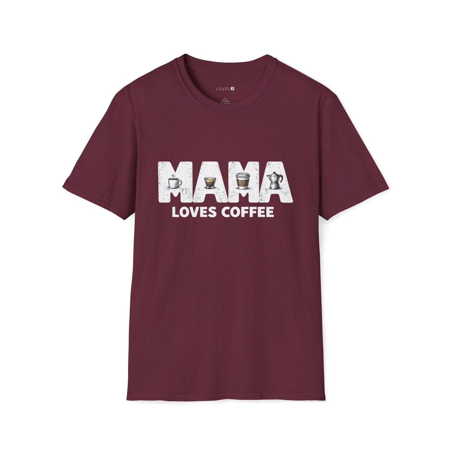 Mama Loves Coffee Classic Fit, Comfort T-Shirt - #068